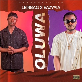 OLUWA (feat. EAZY9JA) leirbag_real