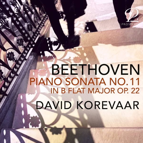 Beethoven: Piano Sonata No. 11 in B-Flat Major, Op. 22 - EP