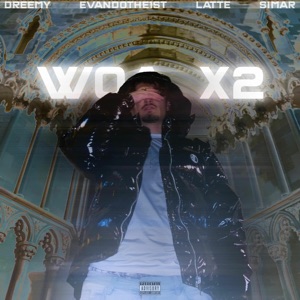 Woa X2 (feat. Evandothe1st)