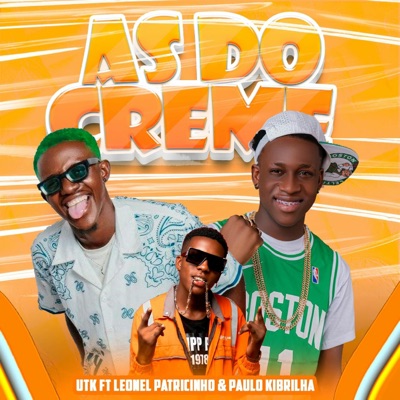 As do Creme (feat. LEONEL PATRICINHO & Paulo Kibrilha) - Single