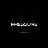 Pressure - Single - Double Espresso