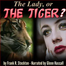 The Lady, or the Tiger? (Unabridged)