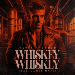 WHISKEY WHISKEY (feat. James Major)