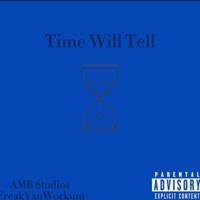 Time Will Tell - Single - AMB
