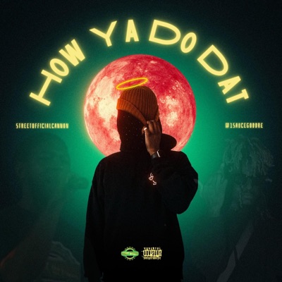 How Ya Do Dat - Single