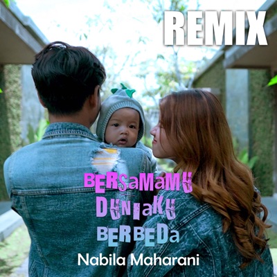 BERSAMAMU DUNIAKU BERBEDA (Remix) - Single