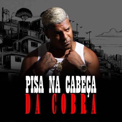 PISA NA CABEÇA DA COBRA - Single