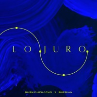 Lo Juro - Single - BUENMUCHACHO & B A R B I A N