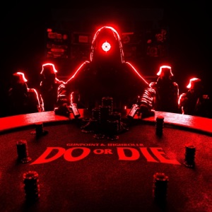 Do or Die (feat. highrollr)