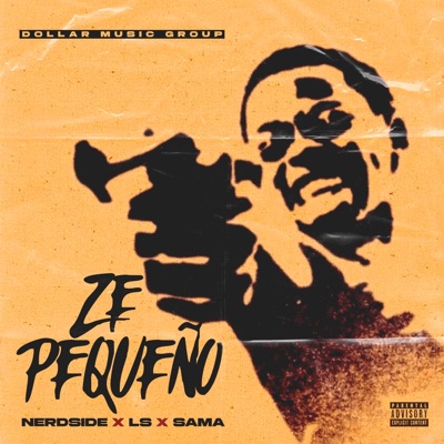 Ze Pequeño (feat. Nerdside, Sama & El Dollar Music) - Single