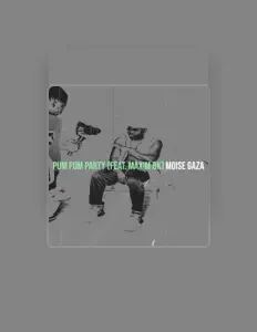 Moise Gazaを聴いたり、ミュージックビデオを鑑賞したり、経歴やツアー日程などを確認したりしましょう！