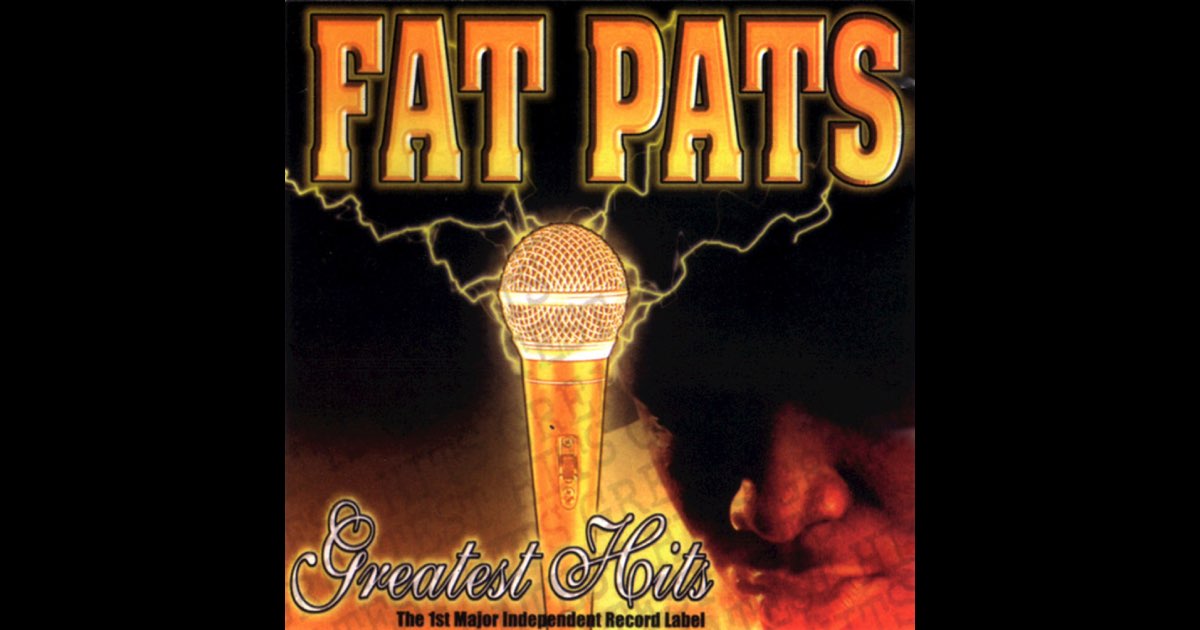 洋楽 FAT PAT/GREATEST HITS VOLUME 2/G-RAP Fat Pat's - Greatest Hits Vol. 2 (2004) [Full Album] Houston