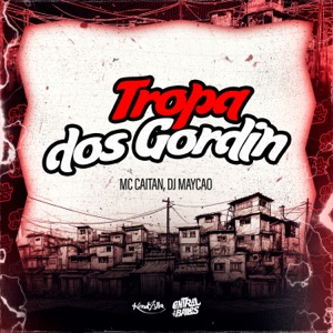 Tropa Dos Gordin
