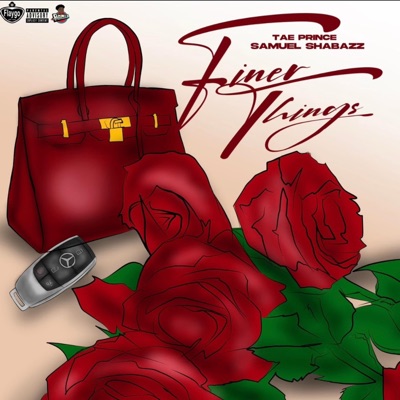 Finer things (feat. Samuel Shabazz) - Single