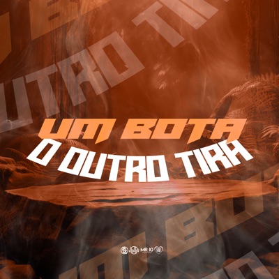 Um Bota o Outro Tira - Single