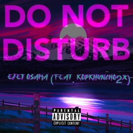 DND (Do Not Disturb) (feat. KOBK Adot) Ejet Osama