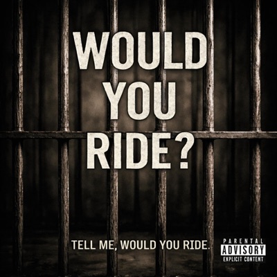 WOULD YOU RIDE? - Single