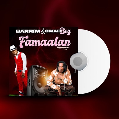 Song - Famaalan - Barri-M & Omah Boy