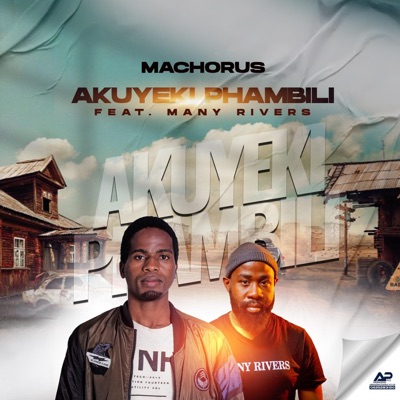 Akuyeki Phambili (feat. Many Rivers) - Single