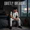 Dan Estraz - Quitly Breaking