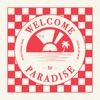 Welcome to Paradise - Single