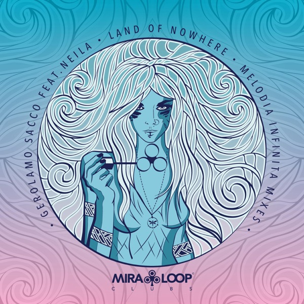 Land of Nowhere - Melodia Infinita Mixes (feat. Neila) - Single