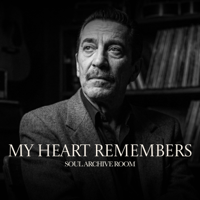My Heart Remembers - SOUL ARCHIVE ROOM Cover Art