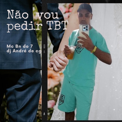 Não vou pedir tbt - Single