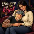 Før meg til ditt bryst