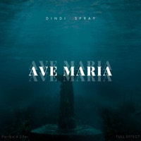 AVE MARIA - Single - Dindi Spray