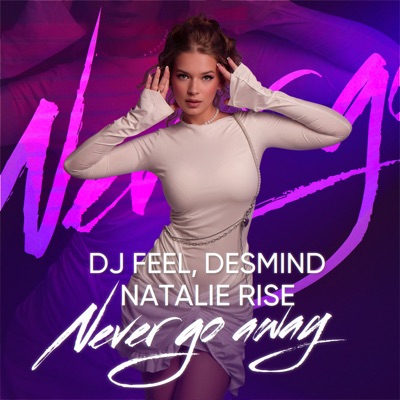 Never Go Away - Single