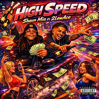 High Speed (feat. 2LowAce) - Single