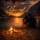 You and I...