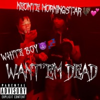 Want'Em Dead (feat. WhiteBoy) - Single - NitroProductions