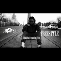 All I Need (Freestyle) - Single - JayStvsh