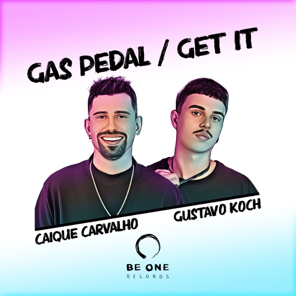 Gas Pedal / Get It - Single