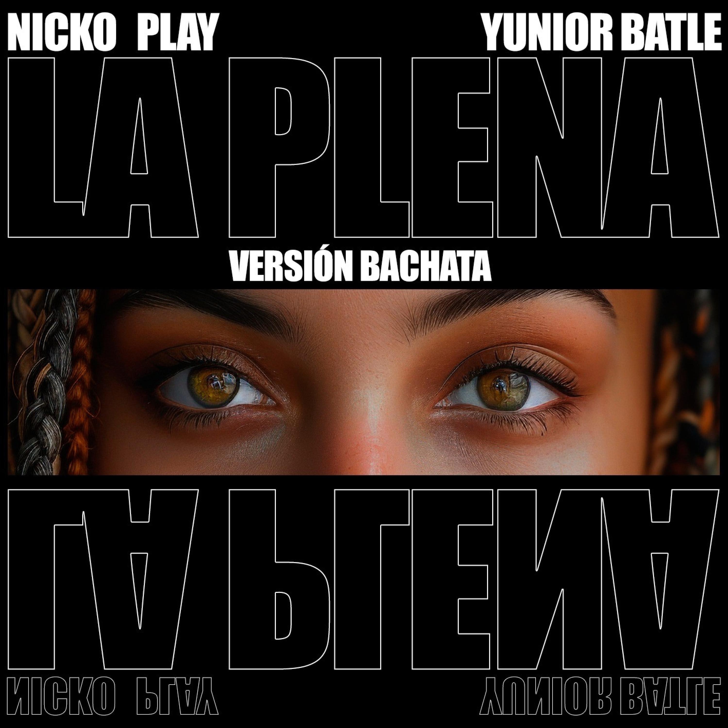 LA PLENA (BACHATA) - Single