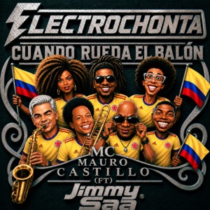 Cuando Rueda el Balón (feat. Mauro Castillo & Jimmy Saa) - Single