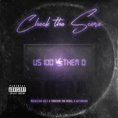 Check the Score (feat. Forever the Rebel) - Single