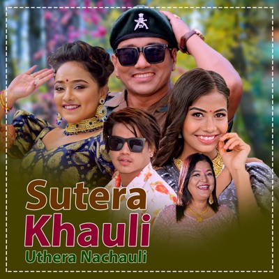 Song - Sutera Khauli Uthera Nachauli - Ramji Khand & Gayatri Thapa