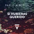 SI HUBIERAS QUERIDO