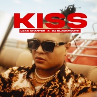 KISS (feat. Dj Blackmouth) - Single - Lexx Chanyer