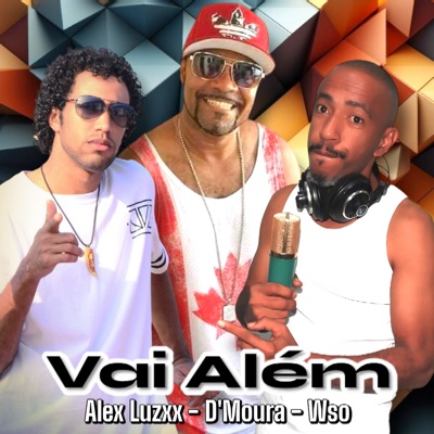 Vai Além (feat. Wso & D'Moura) - Single