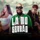 Lá no Serrão feat LUUK VAQUEIRO DO SERRÃO Single
