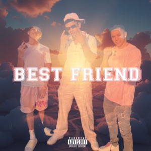 Best Friend (feat. Ziggy & Kewii)