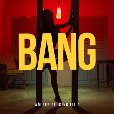 Bang (feat. King Lil G) - Single