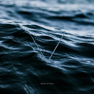 Waves of Piano: Serene Sea Sounds