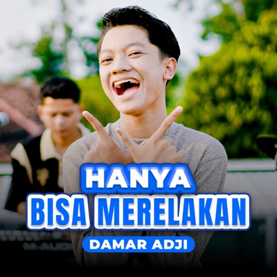 Hanya Bisa Merelakan - Single