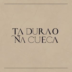Ta Durão na Cueca