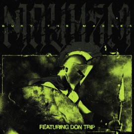Mayhem (feat. Don Trip) Bury the Masses & Berran Lee
